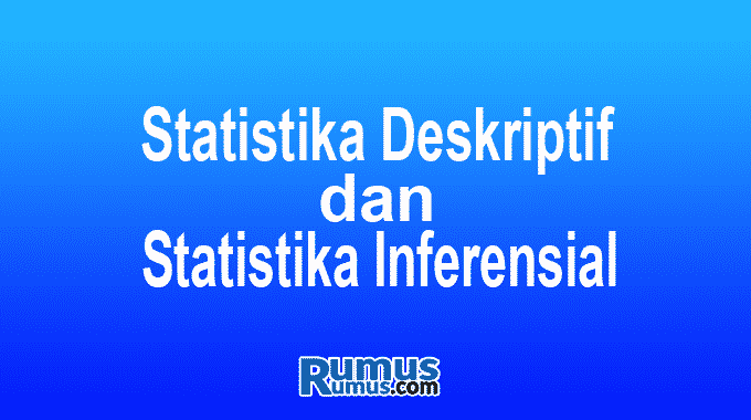 statistika deskriptif dan inferensial