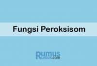 fungsi peroksisom
