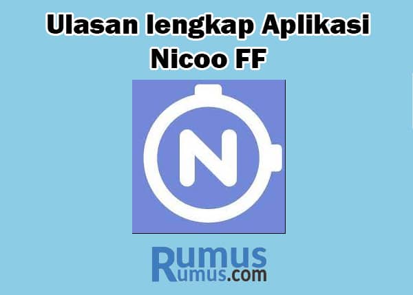 Ulasan lengkap Aplikasi Nicoo FF